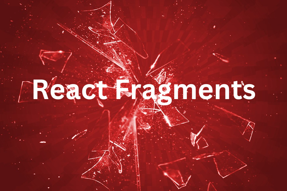 React Fragments | Return multiple elements in React